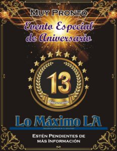 Fiesta Lo Maximo LA Trece Aniversario Flyer Preliminar